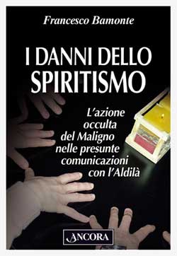 I danni dello spiritismo