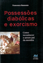 Possessões  diabólicas e exorcismo